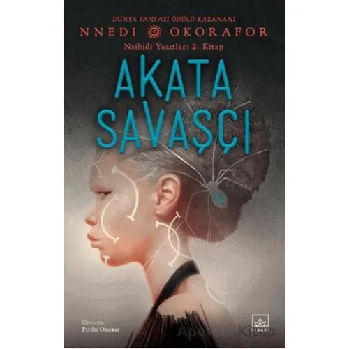Akata Savaşçı / Nsibidi Yazıtları 2. Kitap - Nnedi Okorafor - İthaki Yayınları