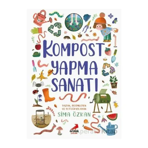 Kompost Yapma Sanatı - Sima Özkan - Erdem Çocuk