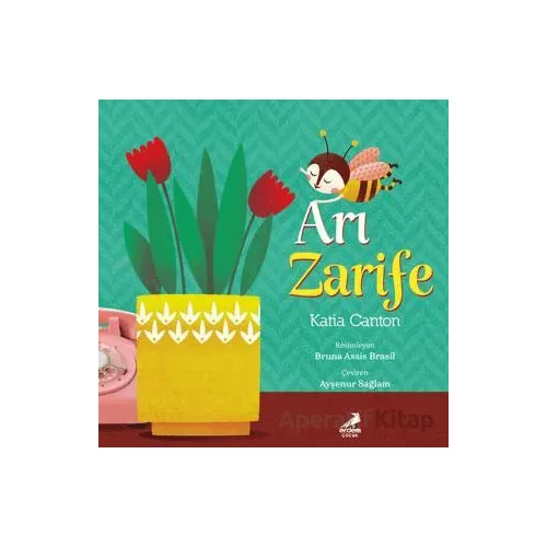 Arı Zarife - Katia Canton - Erdem Çocuk
