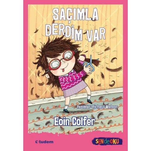 Saçımla Derdim Var - Sen de Oku - Eoin Colfer - Tudem Yayınları
