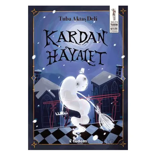 Kardan Hayalet - Tuba Aktaş Deli - Tudem Yayınları
