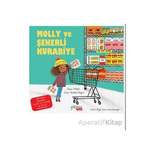 Molly Ve Şekerli Kurabiye - Diana O’Neill - Yakamoz Yayınevi