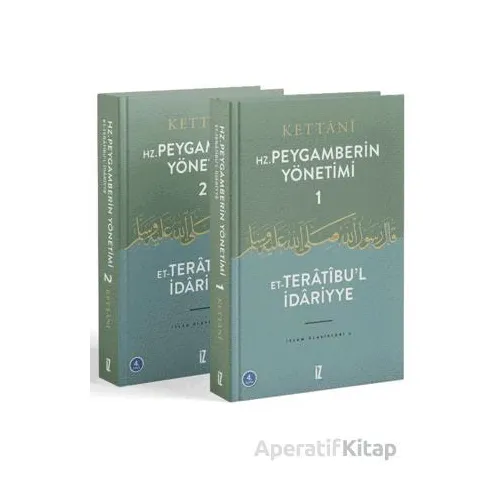 Hz. Peygamberin Yönetimi (2 Cilt Takım) - Muhammed Abdülhay El-Kettani - İz Yayıncılık