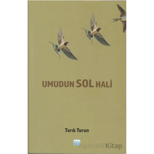 Umudun Sol Hali - Tarık Torun - Su Yayınevi