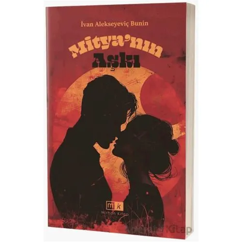 Mityanın Aşkı - İvan Alekseyeviç Bunin - Mirhan Kitap
