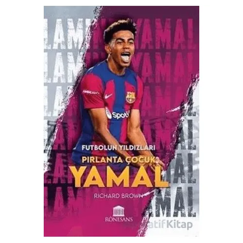Futbolun Yıldızları Pırlanta Çocuk Yamal - Richard Brown - Rönesans Yayınları