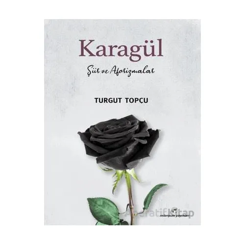 Karagül - Turgut Topçu - Milenyum Yayınları