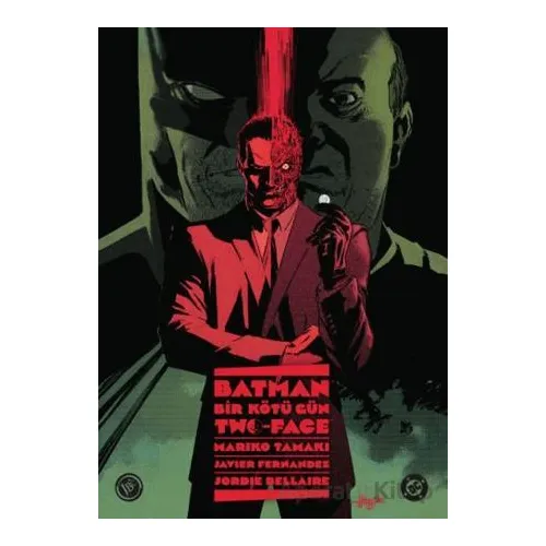 Batman: Bir Kötü Gün - Two Face - Mariko Tamaki - JBC Yayıncılık