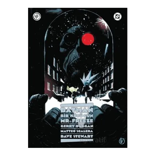 Batman: Bir Kötü Gün - Mr. Freeze - Gerry Duggan - JBC Yayıncılık