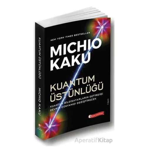 Kuantum Üstünlüğü - Michio Kaku - ODTÜ Geliştirme Vakfı Yayıncılık