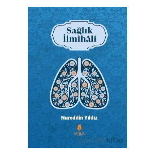 Sağlık İlmihali - Nureddin Yıldız - Tahlil Yayınları