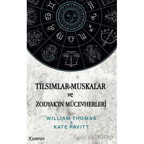 Tılsımlar Muskalar ve Zodyak’ın Mücevherleri - Kate Pavitt - Kumran Yayınları