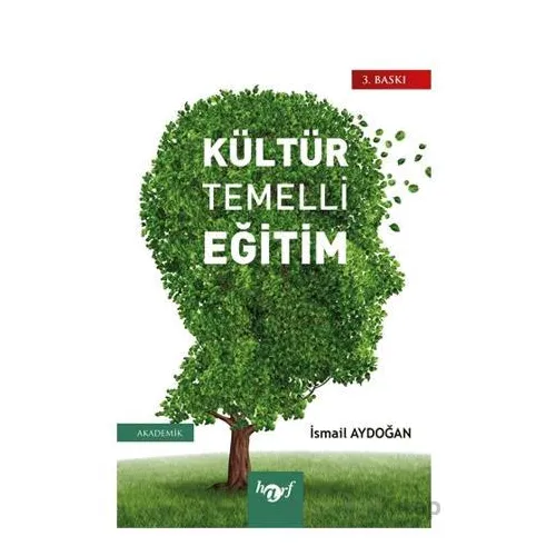 Kültür Temelli Eğitim - İsmail Aydoğan - Harf Eğitim Yayıncılık
