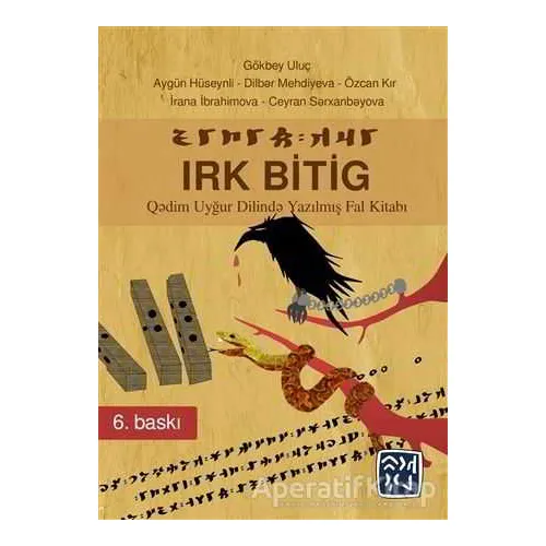 Irk Bitig (Uygur Dilinde Yazılmıştır - Gökbey Uluç - Kutlu Yayınevi