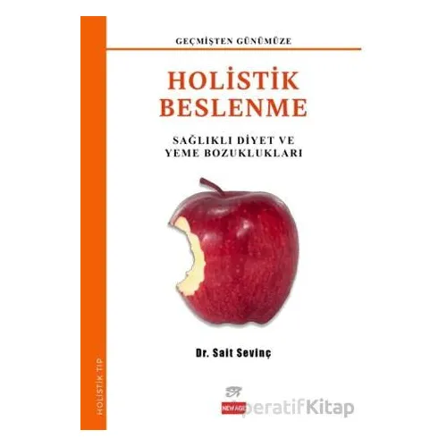 Holistik Beslenme - Sait Sevinç - New Age Yayınları