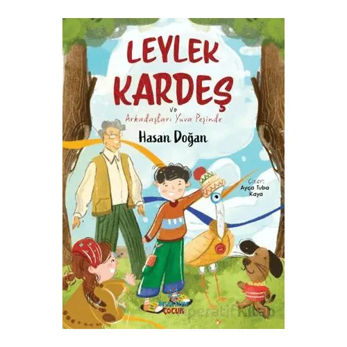Leylek Kardeş ve Arkadaşları Yuva Peşinde - Hasan Doğan - İnsan Kitap
