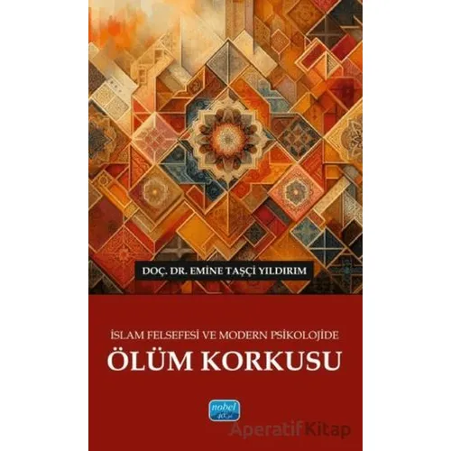 İslam Felsefesi ve Modern Psikolojide Ölüm Korkusu