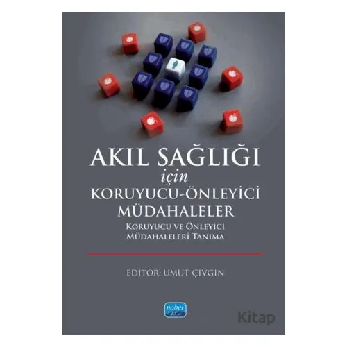 Akıl Sağlığı İçin Koruyucu-Önleyici Müdahaleler Koruyucu ve Önleyici Müdahaleleri Tanıma