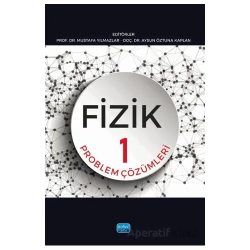 Fizik 1 - Problem Çözümleri - Kolektif - Nobel Akademik Yayıncılık