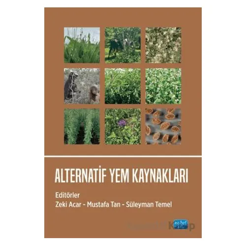 Alternatif Yem Kaynakları - Süleyman Temel - Nobel Akademik Yayıncılık