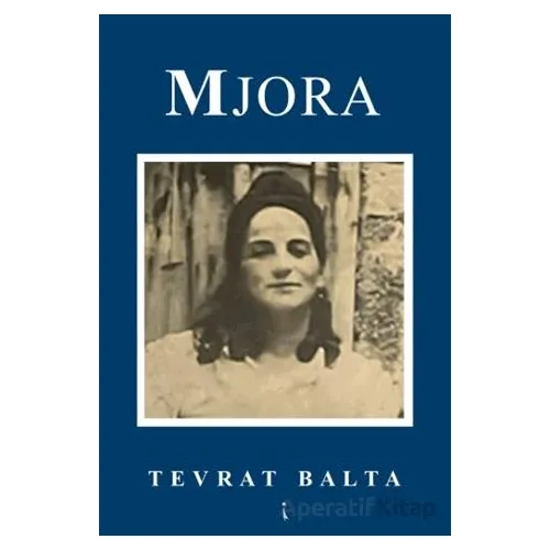 Mjora - Tevrat Balta - İkinci Adam Yayınları