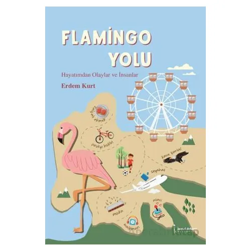 Flamingo Yolu - Erdem Kurt - İkinci Adam Yayınları