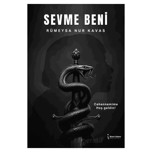 Sevme Beni - Rümeysa Nur Kavas - İkinci Adam Yayınları