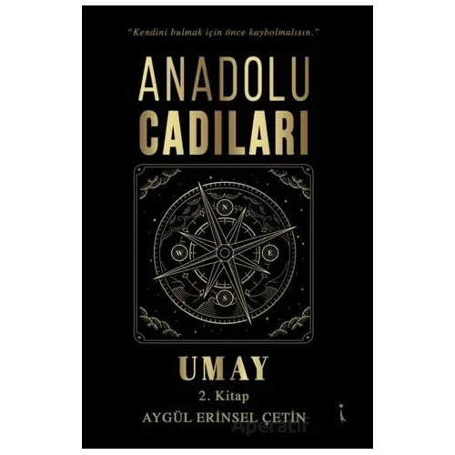 Anadolu Cadıları Umay - Aygül Erinsel Çetin - İkinci Adam Yayınları