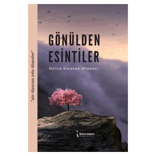 Gönülden Esintiler - Hatice Karahan - İkinci Adam Yayınları