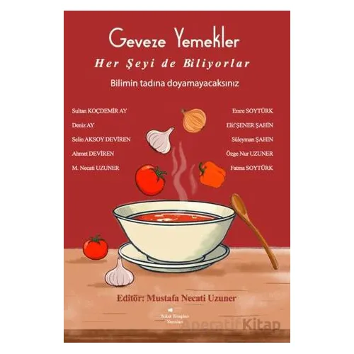 Geveze Yemekler Her Şeyi de Biliyorlar - Selin Aksoy Deviren - Sokak Kitapları Yayınları