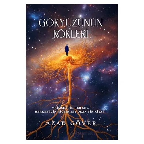 Gökyüzünün Kökleri - Azad Göver - İkinci Adam Yayınları