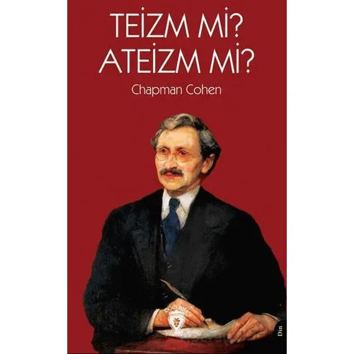 Teizm mi? Ateizm mi? - Chapman Cohen - Dorlion Yayınları