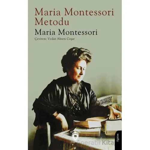 Maria Montessori Metodu - Maria Montessori - Dorlion Yayınları