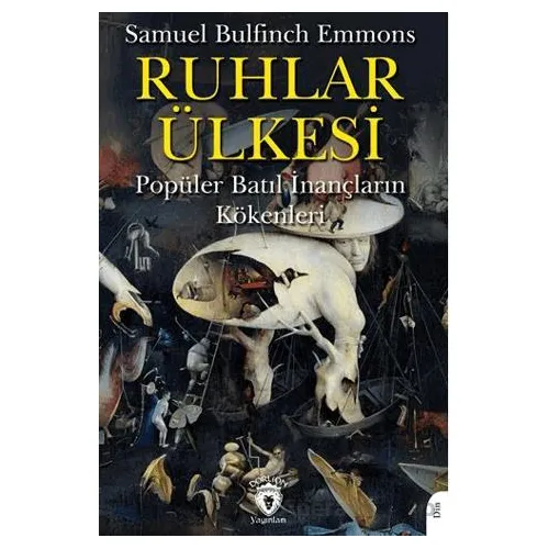 Ruhlar Ülkesi - Samuel Bulfinch Emmons - Dorlion Yayınları