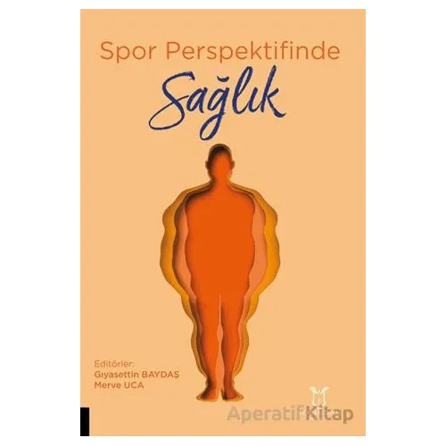 Spor Perspektifinde Sağlık - Kolektif - Akademisyen Kitabevi