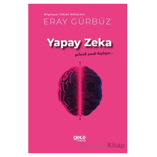 Yapay Zeka - Eray Gürbüz - Gece Kitaplığı
