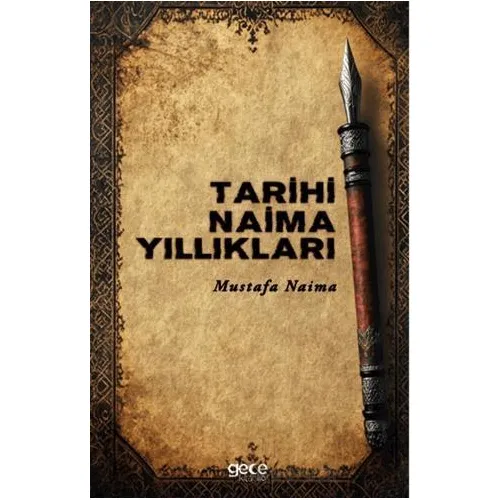 Tarihi Naima Yıllıkları - Mustafa Naima - Gece Kitaplığı