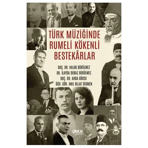 Türk Müziğinde Rumeli Kökenli Bestekârlar - İlayda Dubaz Bükülmez - Gece Kitaplığı