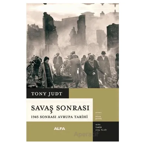 Savaş Sonrası - Tony Judt - Alfa Yayınları