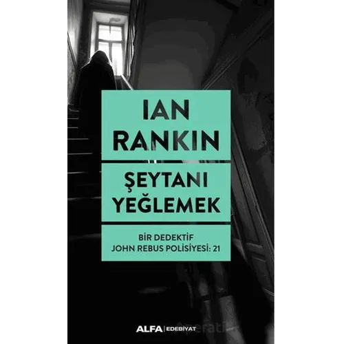 Şeytanı Yeğlemek - Ian Rankin - Alfa Yayınları