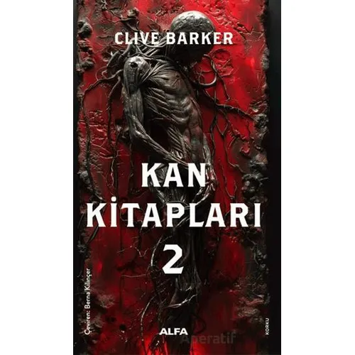 Kan Kitapları 2 - Clive Barker - Alfa Yayınları