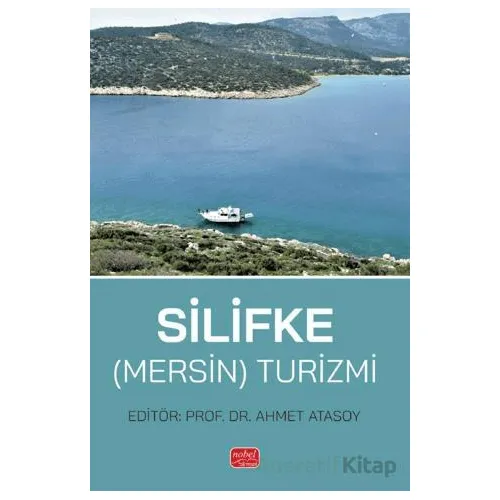 Silifke (Mersin) Turizmi - Ahmet Atasoy - Nobel Bilimsel Eserler