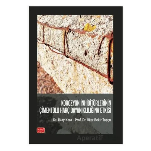 Korozyon İnhibitörlerinin Çimentolu Harç Dayanıklılığına Etkisi