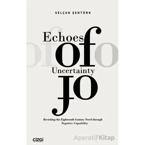 Echoes of Uncertainty - Selçuk Şentürk - Çizgi Kitabevi Yayınları