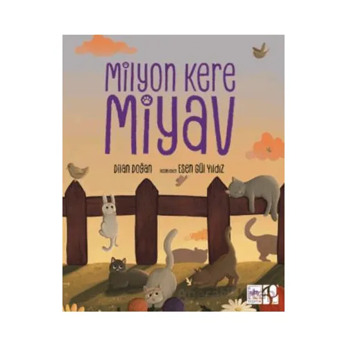 Milyon Kere Miyav - Dilan Doğan - Ötüken Çocuk Yayınları