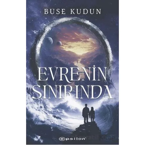 Evrenin Sınırında - Buse Kudun - Epsilon Yayınevi