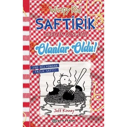 Saftirik Greg’in Günlüğü 19 Olanlar Oldu! - Jeff Kinney - Epsilon Yayınevi