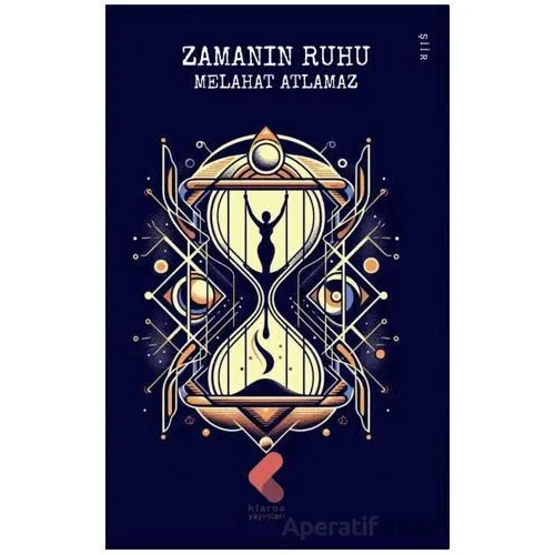 Zamanın Ruhu - Melahat Atlamaz - Klaros Yayınları