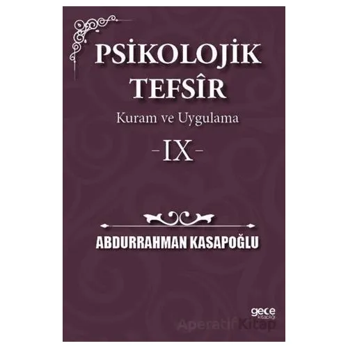 Psikolojik Tefsîr Kuram ve Uygulama 9 - Abdurrahman Kasapoğlu - Gece Kitaplığı