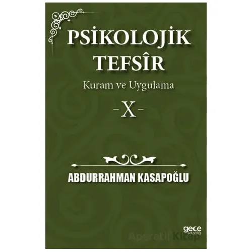 Psikolojik Tefsîr Kuram ve Uygulama 10 - Abdurrahman Kasapoğlu - Gece Kitaplığı